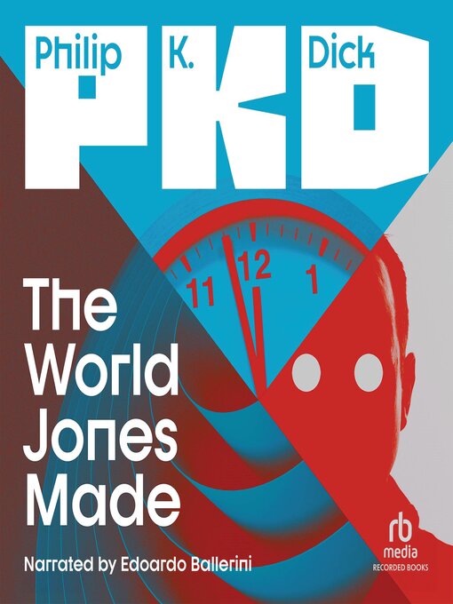 Title details for The World Jones Made by Philip K. Dick - Available